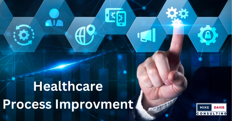 Enhanced Healthcare Process Improvement Strategies